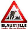 Schild "Blaustelle"