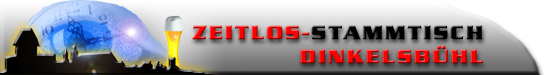 Zeitlos Stammtisch Dinkelsbh�l